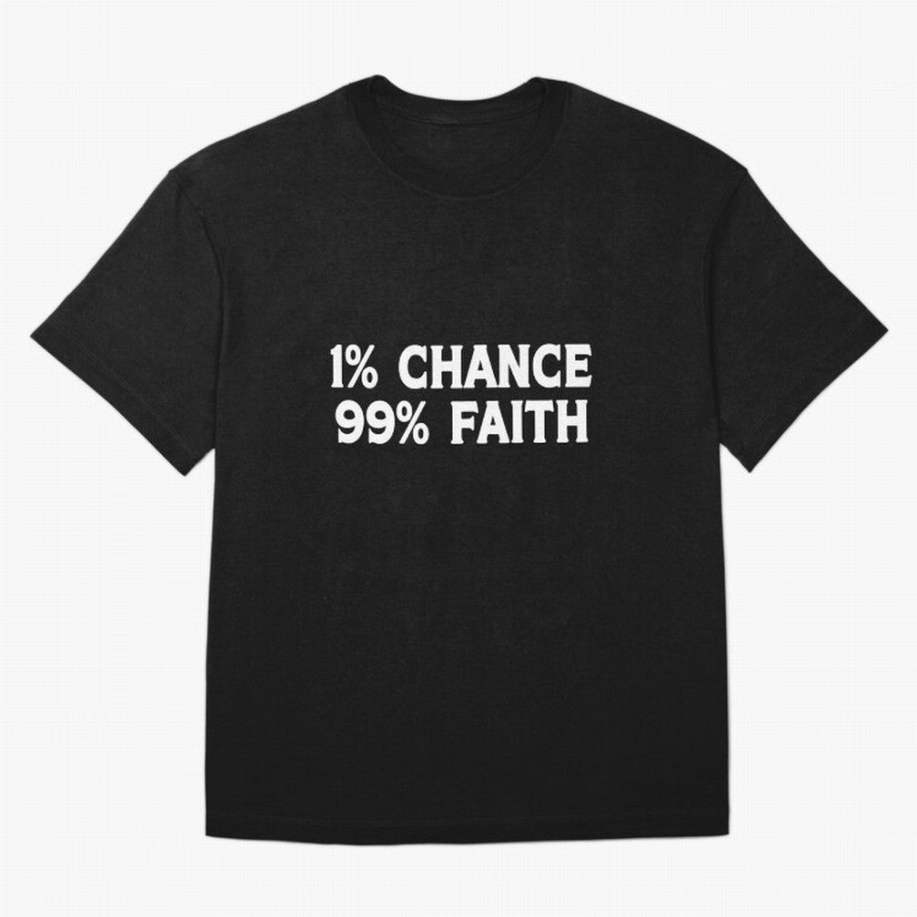1% Chance 99% Faith Neymar Quote Classic T-Shirt Share the FIFA World Cup 2026 USA Canada Mexico Journey through CR7 and Messi Highlights, Portugal, Spain and Germany Pride, Stadium Memories, Football Loyalty, International Chants and Championship