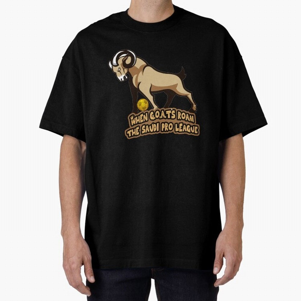 The G.O.A.T. Kings Roam the Saudi League Oversized T-Shirt Make Memories around Match Day Hype around FIFA World Cup 2026 USA Canada Mexico, Mbappe, Argentina and Brazil, Global Supporter Spirit, Legendary Goals, National Colors and Tournament