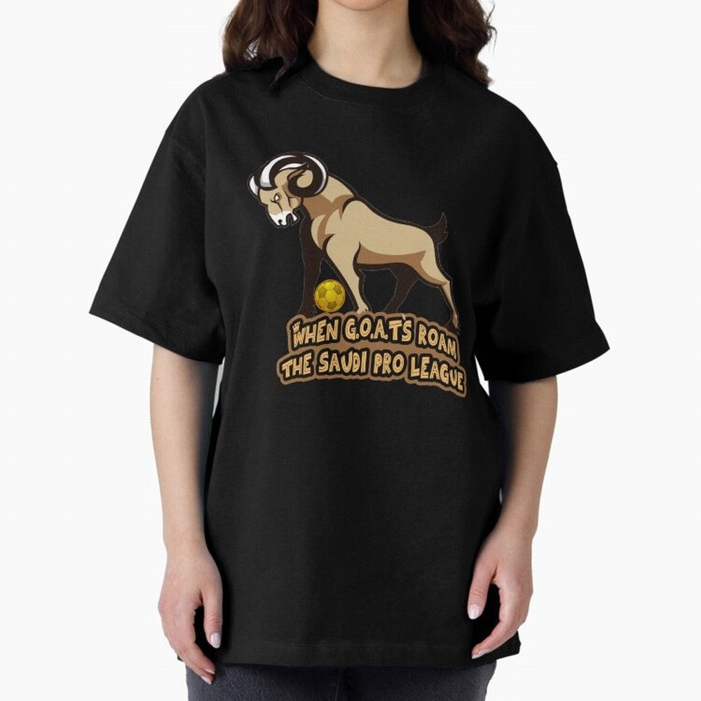 The G.O.A.T. Kings Roam the Saudi League Oversized T-Shirt Make Memories around Match Day Hype around FIFA World Cup 2026 USA Canada Mexico, Mbappe, Argentina and Brazil, Global Supporter Spirit, Legendary Goals, National Colors and Tournament