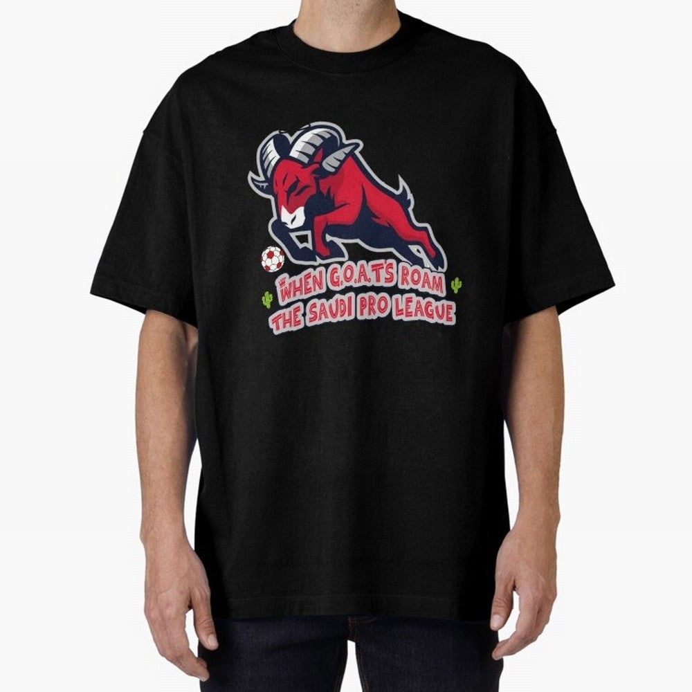 When G.O.A.T's Roam the Saudi Pro League Arena Classic T-Shirt Join Supporters Worldwide for FIFA World Cup 2026 USA Canada Mexico for Fans of Mbappe and Neymar and Brazil, Portugal and Argentina, Bringing Champion Mindset, Group Stage Buzz,