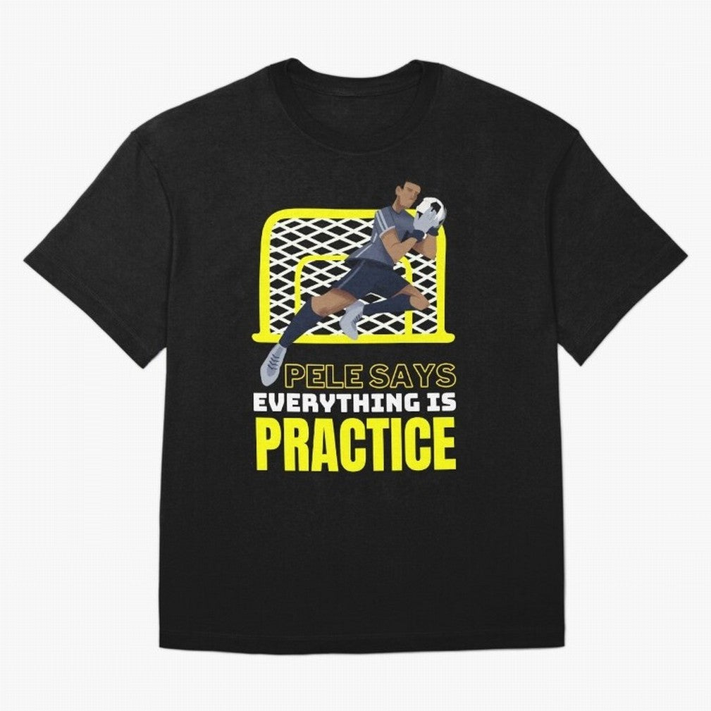 Pele Says Everything is Pratice Graphic Classic T-Shirt Keep Football History Alive during Match Day Hype around FIFA World Cup 2026 Group Stage, Cristiano Ronaldo, Haaland and CR7, England, France and Netherlands, Football History, Final Match