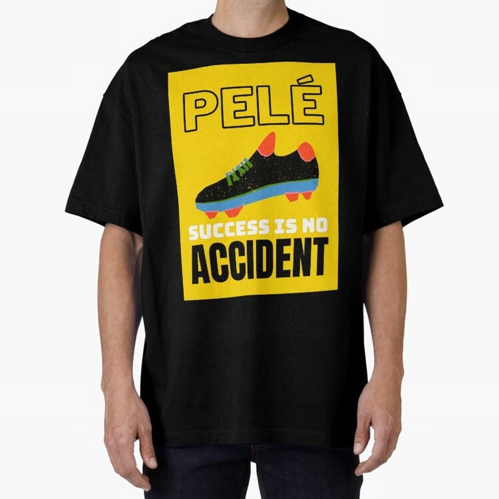 Pele Quote Success Is No Accident Graphic Classic T-Shirt Turn Football Passion into FIFA World Cup 2026 Group Stage Made for Neymar, Portugal Energy, Match Day Excitement, Supporter Culture, Golden Goals and Global Football Passion; Made for Die