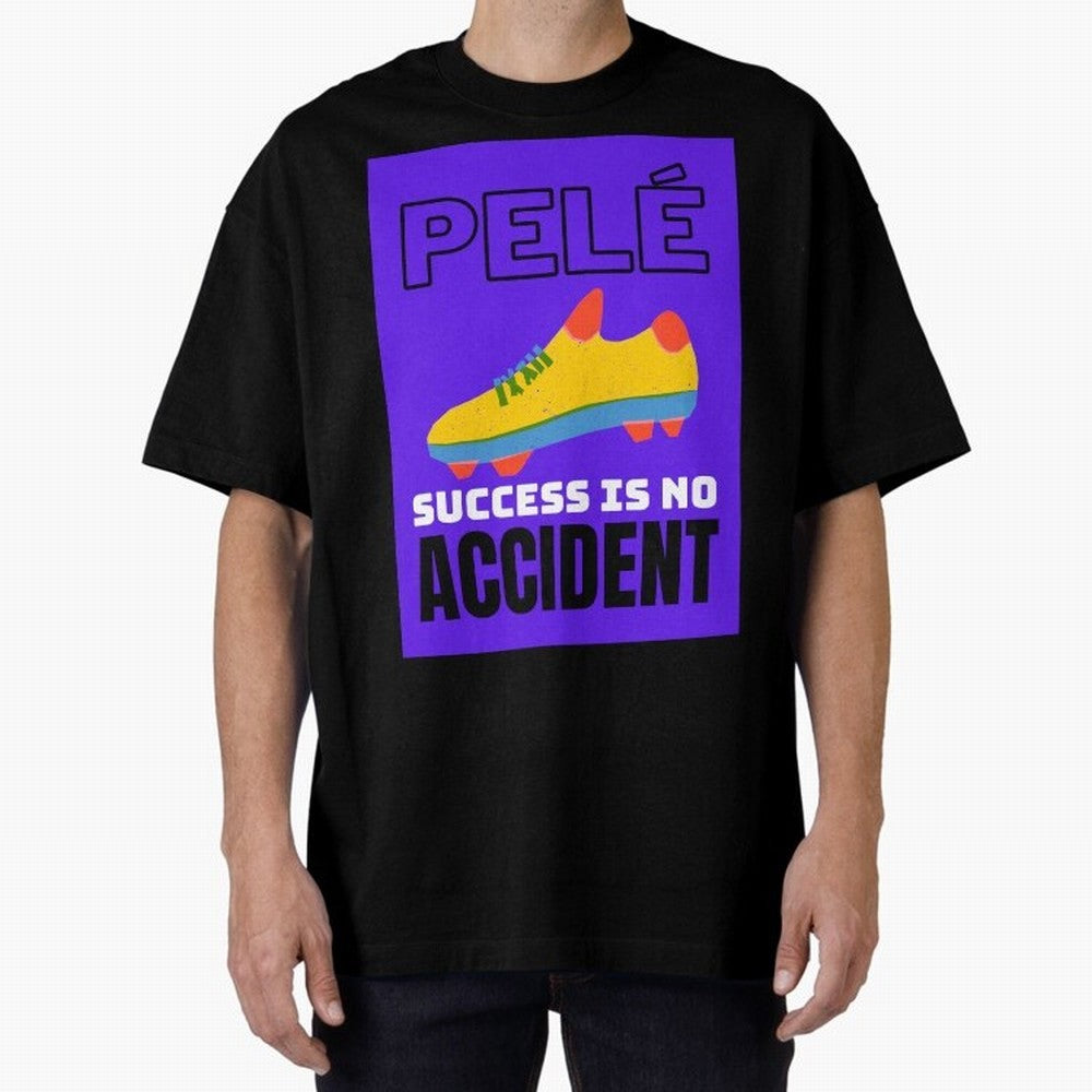 Pele Quote Success Is No Accident Graphic Classic T-Shirt Stand Proud for Match Day Hype around FIFA World Cup 2026, Messi and Cristiano Ronaldo, Portugal, Spain and Germany, Goal Celebration Energy, Supporter Heritage, Football Icons and Worldwide