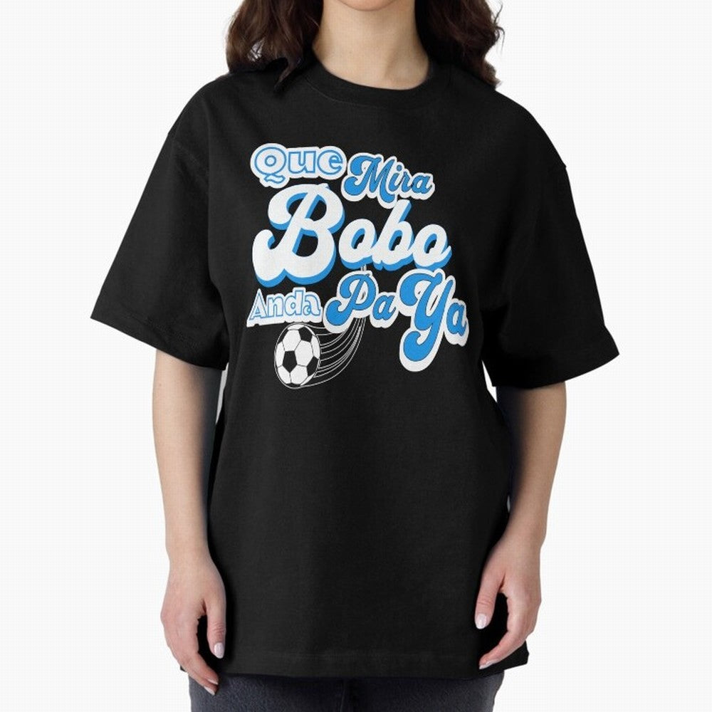 Que Mira Bobo Classic T-Shirt Live for the Drama of Global Football Passion for FIFA World Cup 2026, Driven by Mbappe and Neymar, Spain and Netherlands, Classic Soccer Heritage, Championship Pressure, Fan Loyalty and International Pride; Built for