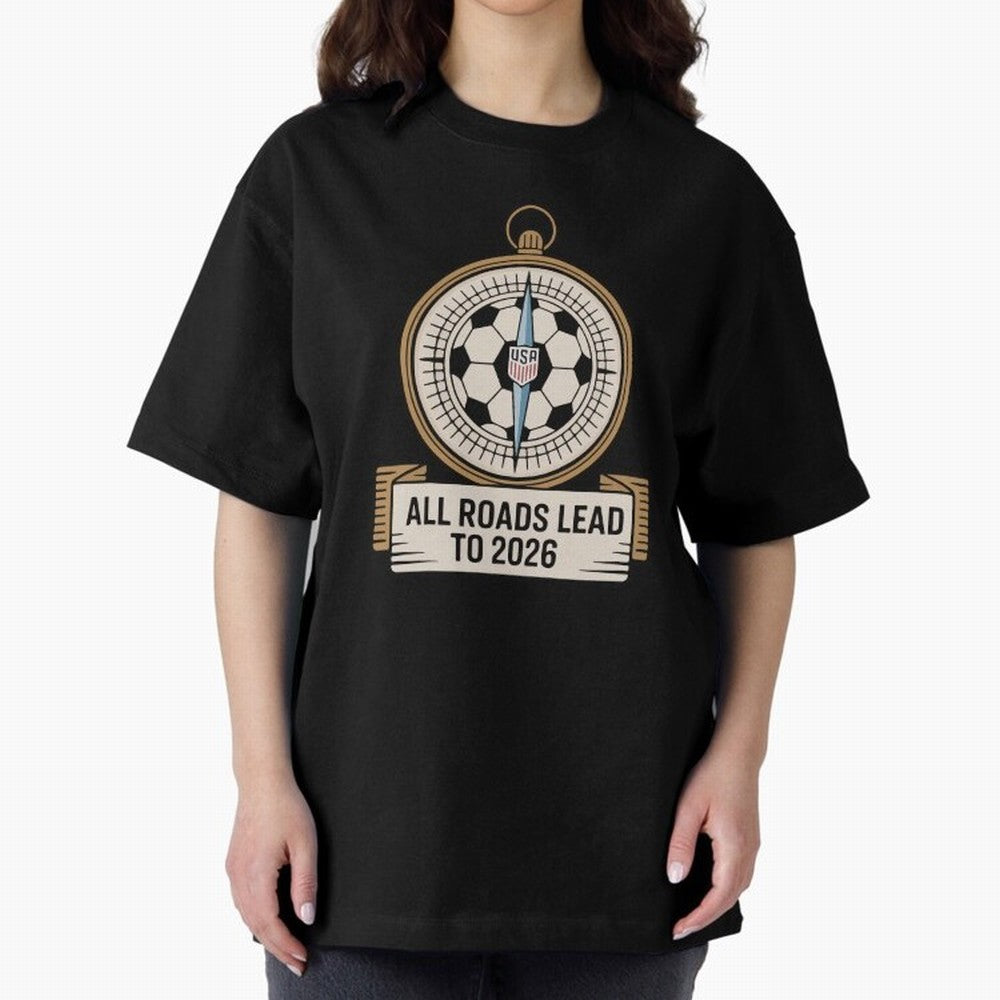 All Roads Lead to 2026 USA Soccer Compass World Cup Classic T-Shirt Turn Every Weekend Toward FIFA World Cup 2026 Group Stage Featuring CR7, Argentina and Brazil Energy, Football History, Final Match Energy, Crowd Noise and Once in a Lifetime