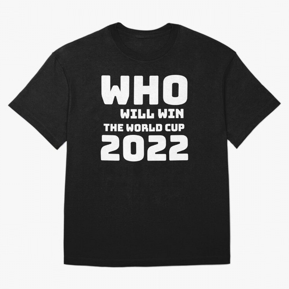 Who Will Win The World Cup 2022 Classic T-Shirt Show Championship Spirit for Global Football Passion for FIFA World Cup 2026 Group Stage, Inspired by CR7, Spain, Supporter Pride, Iconic Celebrations, Legendary Names and Global Match Day Energy;