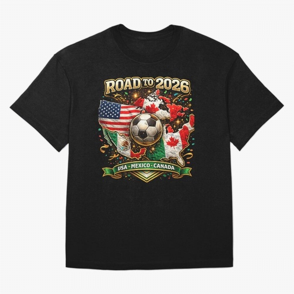 Road to 2026 Soccer Tournament - USA Mexico Canada Flags Classic T-Shirt Represent Football Lovers during Global Football Passion for FIFA World Cup 2026, Built around Mbappe, France and Portugal, Fan Favorite Moments, National Team Passion, Big