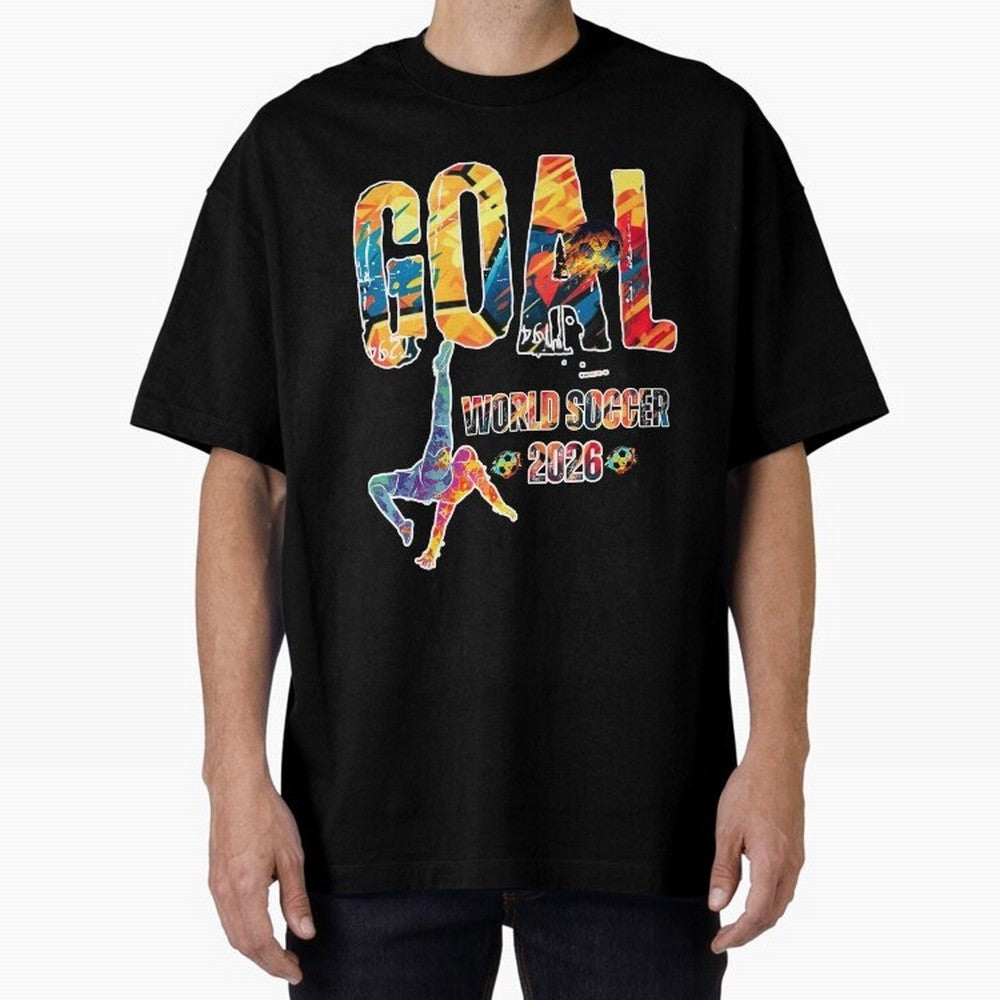 Goal World Soccer Championship 2026 Classic T-Shirt Create FIFA World Cup 2026 USA Canada Mexico Made for Mbappe, England and Germany Energy, Championship Spirit, Famous Goals, Roaring Crowds and International Football Unity; Made for Collectors