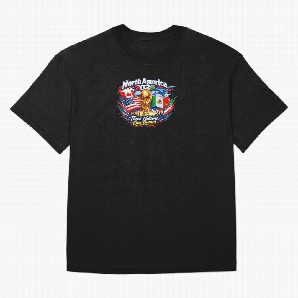2026 Football Fan Design - North America - Three Nations One Dream Classic T-Shirt Build FIFA World Cup 2026 USA Canada Mexico Driven by Haaland, England and Germany Energy, Match Day Excitement, Supporter Culture, Golden Goals and Global Football