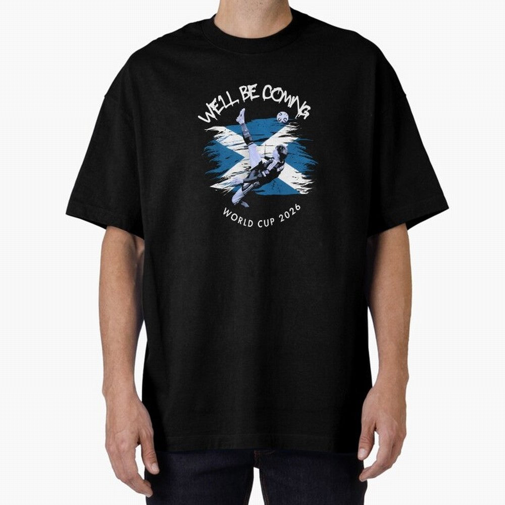 We'll be coming 2026 - Tartan Army Returns T-Shirt_83870751 Classic T-Shirt Mark Match Day Hype around FIFA World Cup 2026 Group Stage, Haaland, Spain, Stadium Memories, Football Loyalty, International Chants and Championship Tradition; Built for