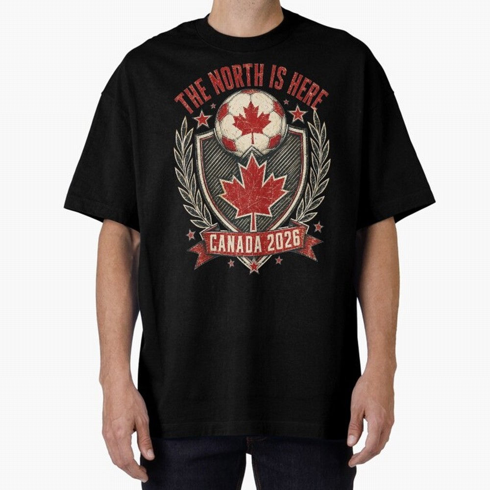 The North Is Here Canada 2026 World Cup Soccer T-Shirt Classic T-Shirt Bring a Vintage Feel to Match Day Hype around FIFA World Cup 2026 Group Stage, Mbappe, France, Championship Spirit, Famous Goals, Roaring Crowds and International Football