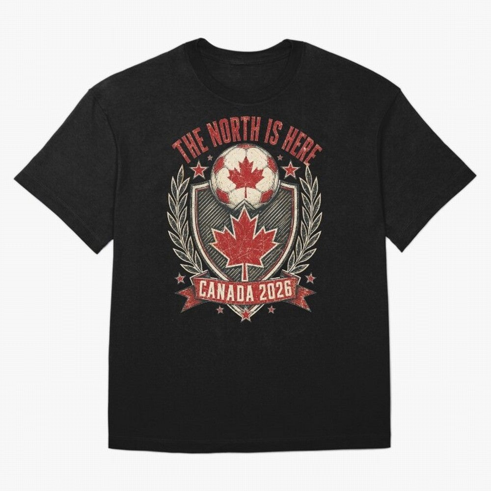 The North Is Here Canada 2026 World Cup Soccer T-Shirt Classic T-Shirt Bring a Vintage Feel to Match Day Hype around FIFA World Cup 2026 Group Stage, Mbappe, France, Championship Spirit, Famous Goals, Roaring Crowds and International Football