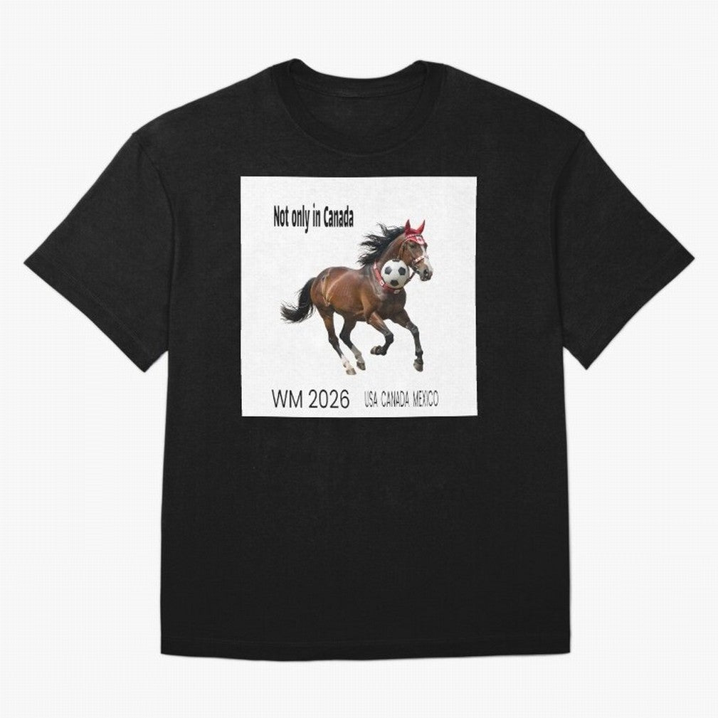 Canadian Horse World Championships 2026 in USA, Canada, Mexico Classic T-Shirt Live for the Drama of FIFA World Cup 2026 Group Stage for Fans of Mbappe and Brazil, Bringing Worldwide Fan Energy, Dramatic Goals, Stadium Lights and Championship