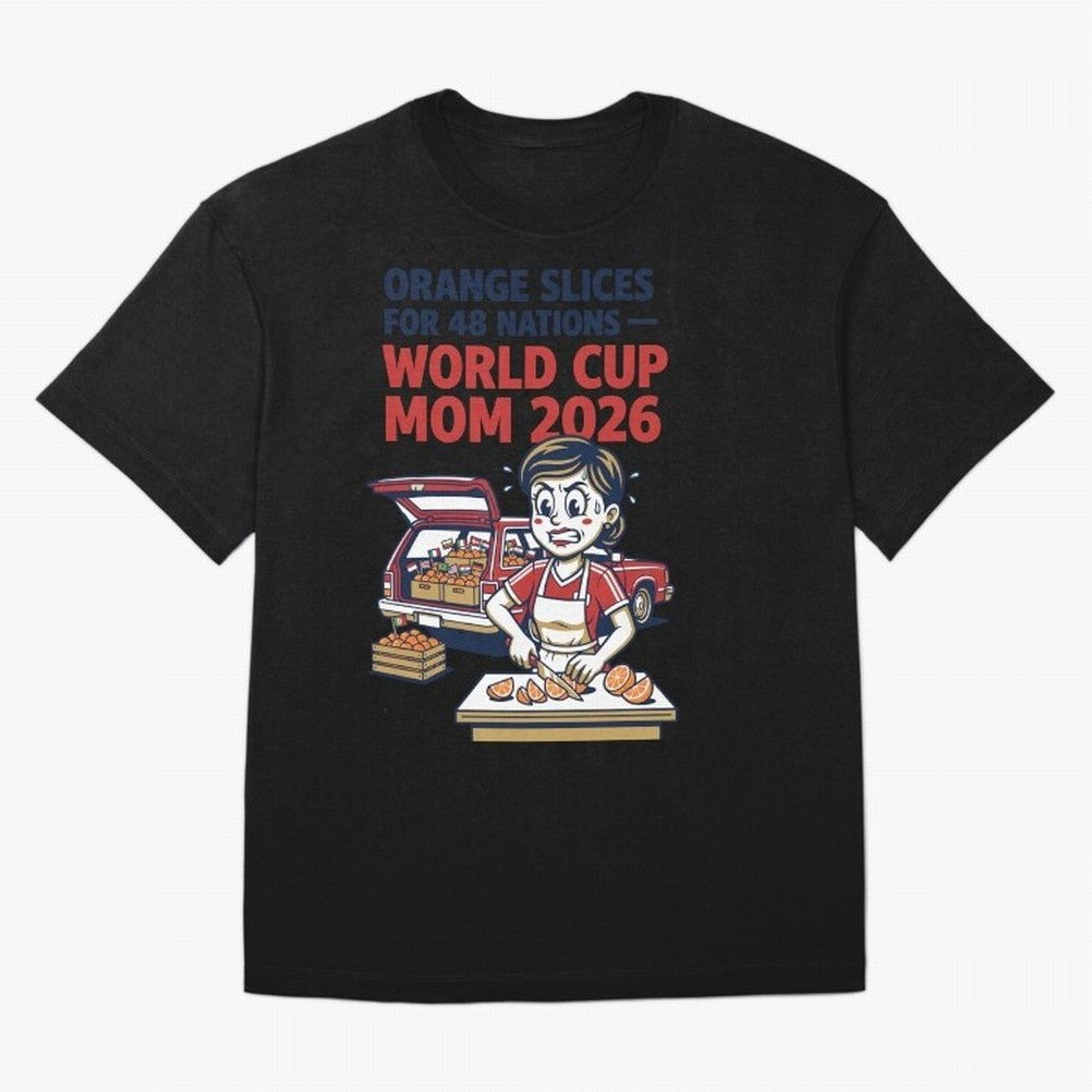 Orange Slices for 48 Nations World Cup Mom V1 Classic T-Shirt Bring Bold Fan Energy to Match Day Hype around FIFA World Cup 2026 USA Canada Mexico, CR7 and Messi, England and Germany, Champion Mindset, Group Stage Buzz, Knockout Tension and