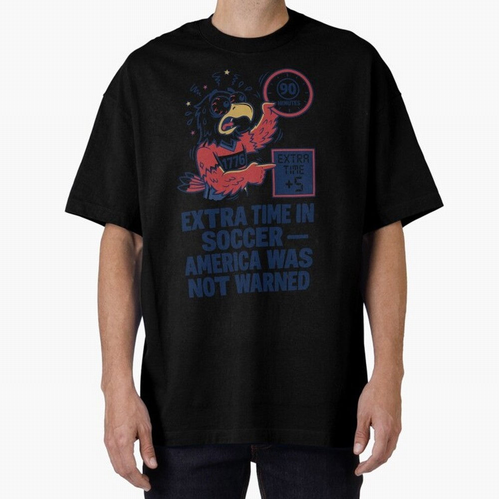 Extra Time ¡ª America Was Not Warned V2 Classic T-Shirt Celebrate Global Passion for Match Day Hype around FIFA World Cup 2026, CR7, Brazil, Goal Celebration Energy, Supporter Heritage, Football Icons and Worldwide Tournament Joy; Made for Die Hard