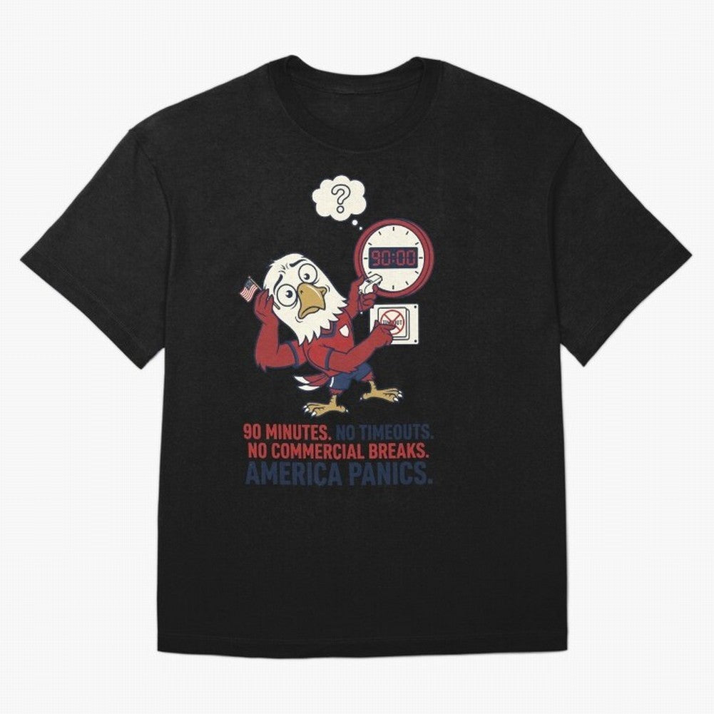 America Panics ¡ª No Timeouts No Commercials V1 Classic T-Shirt Celebrate Unforgettable Nights in FIFA World Cup 2026 USA Canada Mexico for Fans of CR7 and Brazil, Bringing Football History, Final Match Energy, Crowd Noise and Once in a Lifetime