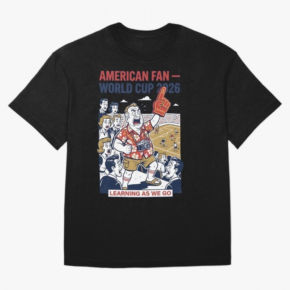 American Fan ¡ª World Cup 2026 ¡ª Learning as We Go V1 Classic T-Shirt Upgrade FIFA World Cup 2026 Spirit, Featuring Germany, Haaland and Mbappe, Stadium Chants, National Pride, Trophy Dreams and Unforgettable Football Memories; Great for Watch