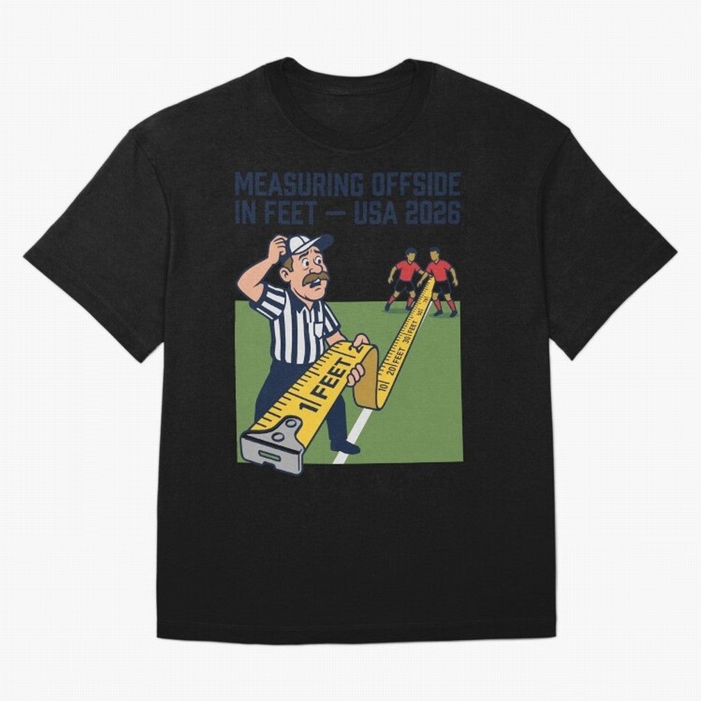 Measuring Offside in Feet ¡ª USA 2026 V3 Classic T-Shirt Make Memories around FIFA World Cup 2026 USA Canada Mexico for Fans of Mbappe and Neymar and Spain and Netherlands, Bringing Stadium Chants, National Pride, Trophy Dreams and Unforgettable