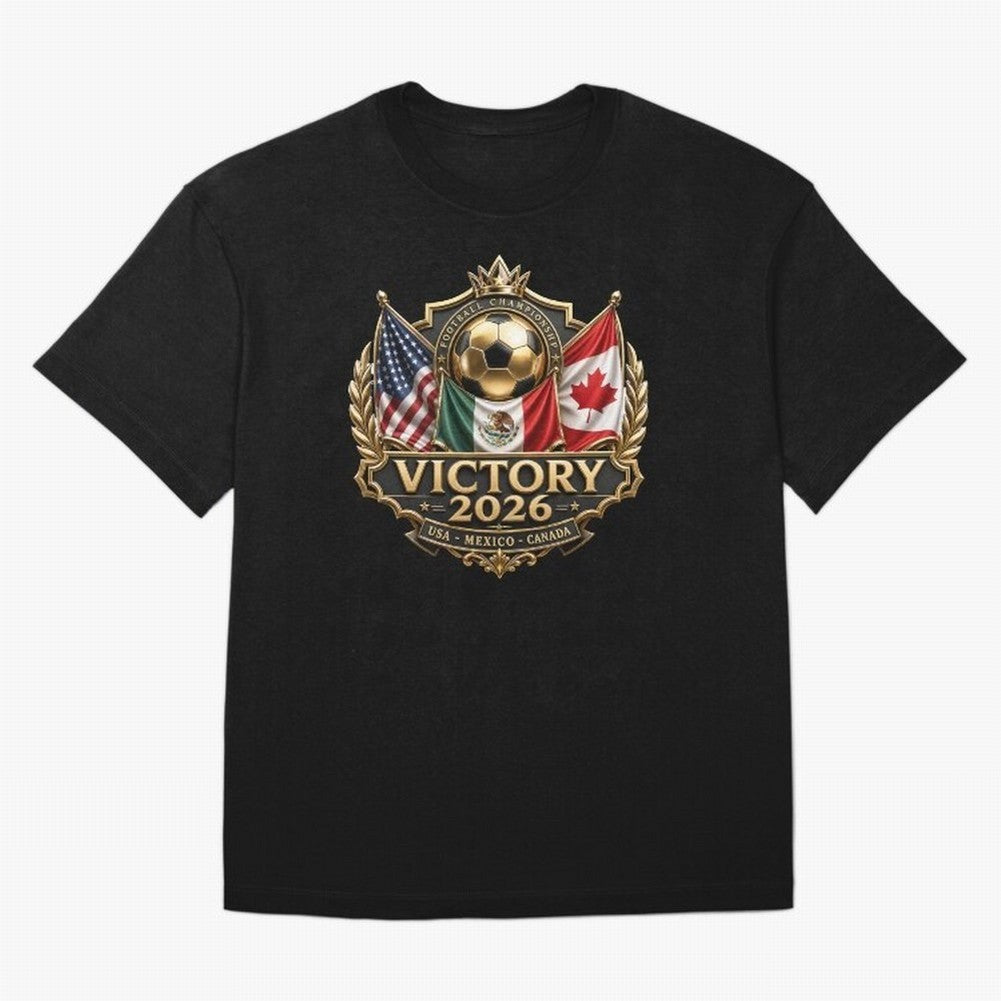 Victory 2026 USA Mexico Canada Football Crest Classic T-Shirt Bring a Champion Mindset to the FIFA World Cup 2026 Journey through Neymar, Haaland and Cristiano Ronaldo Highlights, England and Germany Pride, Football Passion, Legendary Performances,