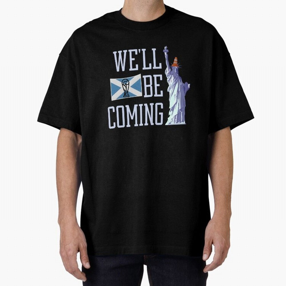 Scotland Football, Tartan Army ¡°We¡¯ll Be Coming¡±, Funny Statue of Liberty Classic T-Shirt Celebrate Unforgettable Nights in Match Day Hype around FIFA World Cup 2026 Group Stage, Cristiano Ronaldo, Haaland and CR7, England, France and