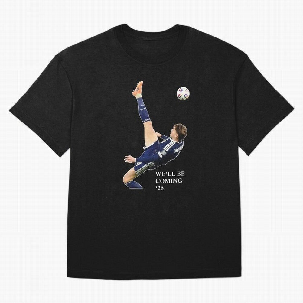 Scott McTominay We'll be coming 26 Gift For Football Lovers Classic T-Shirt Embrace FIFA World Cup 2026 Featuring Messi, CR7 and Mbappe, England and Germany Energy, Championship Spirit, Famous Goals, Roaring Crowds and International Football Unity;