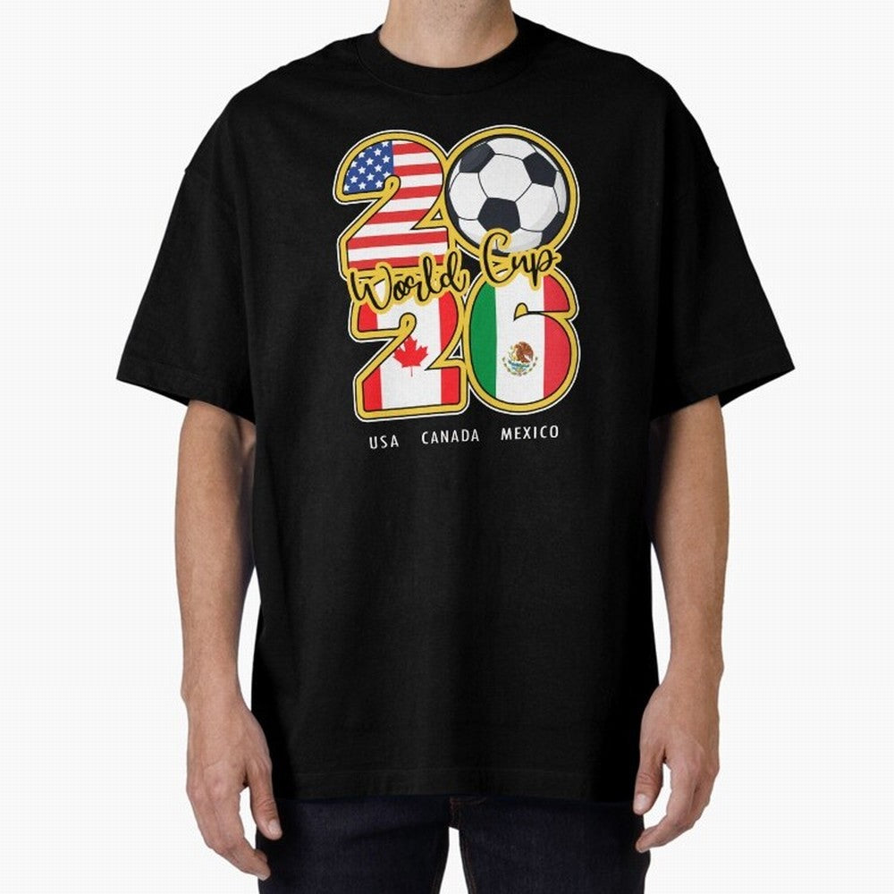 Usa Canada Mexico Soccer 2026 Oversized T-Shirt Bring FIFA World Cup 2026 Spirit, Made for England, France and Netherlands, Mbappe and Neymar, Supporter Pride, Iconic Celebrations, Legendary Names and Global Match Day Energy; Created for Match Day