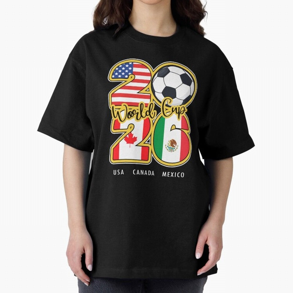 Usa Canada Mexico Soccer 2026 Oversized T-Shirt Bring FIFA World Cup 2026 Spirit, Made for England, France and Netherlands, Mbappe and Neymar, Supporter Pride, Iconic Celebrations, Legendary Names and Global Match Day Energy; Created for Match Day