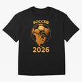 Soccer 2026 North America Football Fan Gift Shirt Oversized T-Shirt Make the Season About Match Day Hype around FIFA World Cup 2026 USA Canada Mexico, Haaland, Germany, Retro Football Energy, Iconic Rivalries, Trophy Chase Drama and Stadium