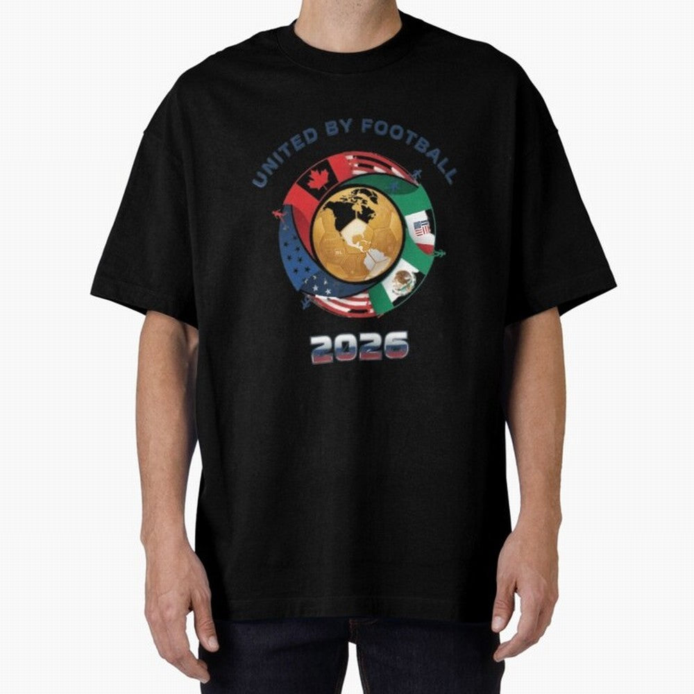 United By Football 2026 Oversized T-Shirt Feel International Energy from FIFA World Cup 2026 USA Canada Mexico for Fans of Mbappe and Argentina, France and Brazil, Bringing Goal Celebration Energy, Supporter Heritage, Football Icons and Worldwide