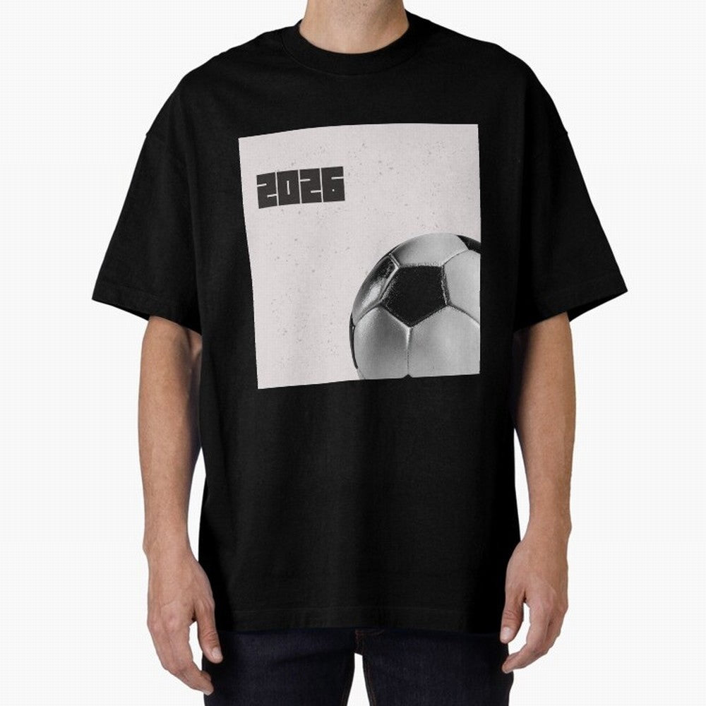 2026 world cup soccer ball football fan design Oversized T-Shirt Cheer for Match Day Hype around FIFA World Cup 2026, Haaland and Mbappe, Argentina and Brazil, Game Day Rituals, Football Legends, Country Pride and the Road to the Final; Perfect for