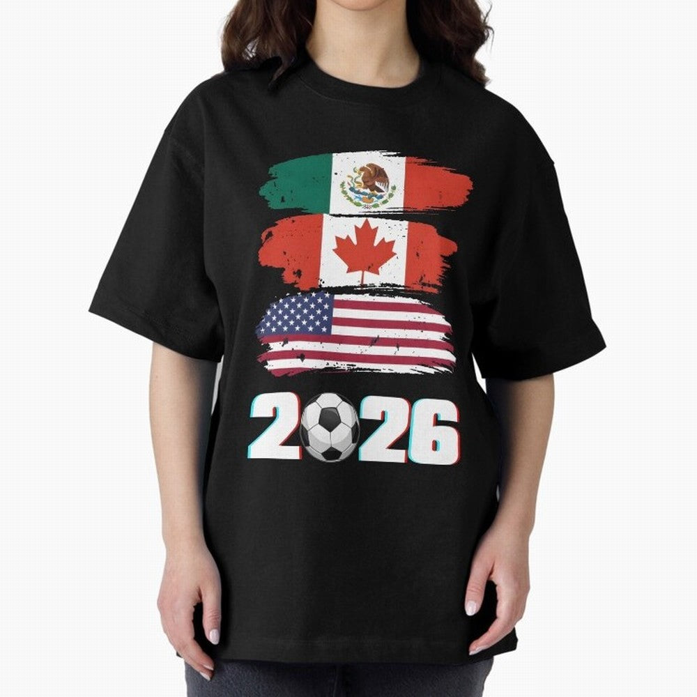 USA Canada Mexico Flag 2026 Cup Brush Art Oversized T-Shirt Join the Countdown to Global Football Passion for FIFA World Cup 2026 Group Stage, with Messi and Cristiano Ronaldo, England, Stadium Chants, National Pride, Trophy Dreams and