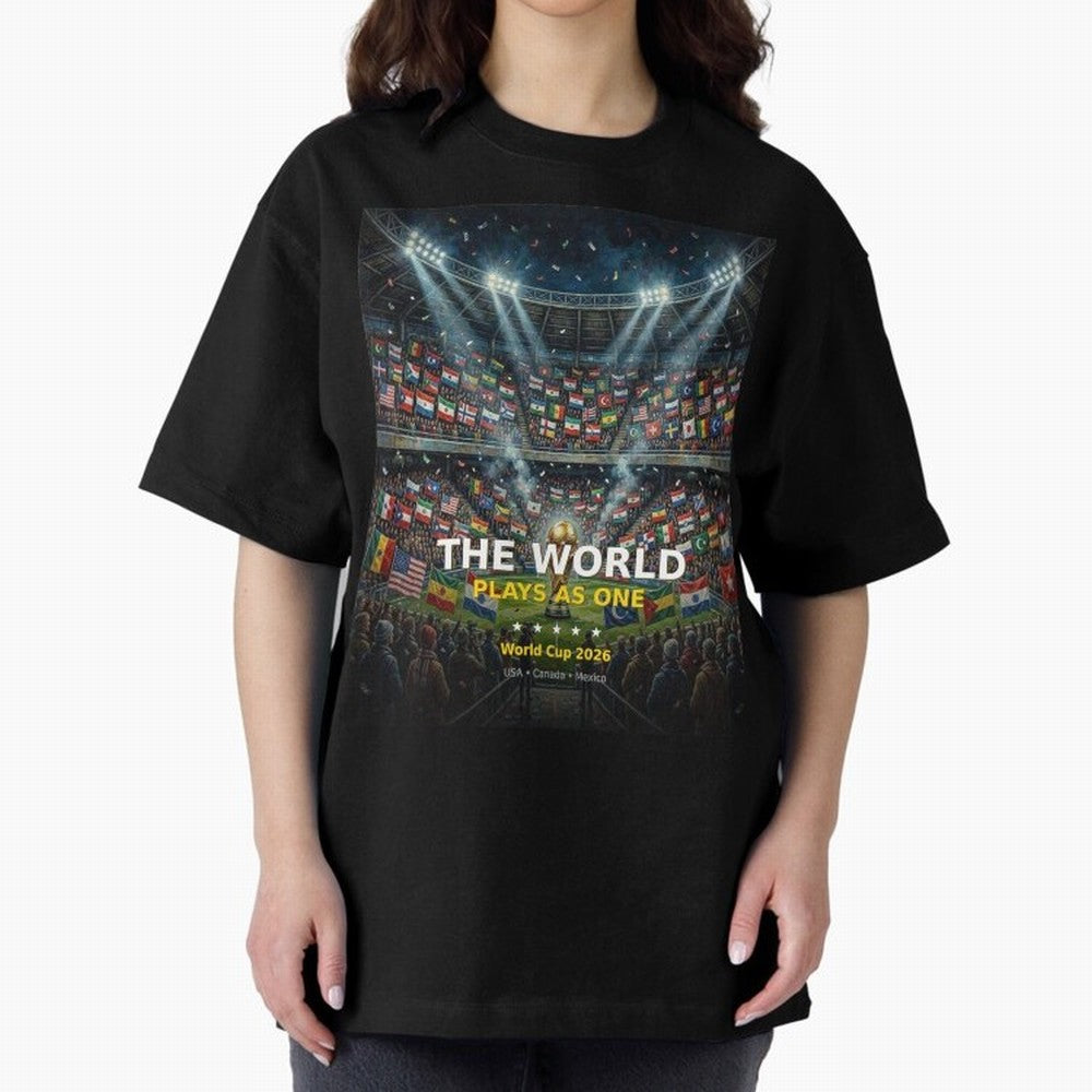The World Plays As One - World Cup 2026 Soccer Fan Tee Oversized T-Shirt Celebrate Football Dreams Across FIFA World Cup 2026 USA Canada Mexico for Fans of Messi, CR7 and Mbappe and Portugal, Bringing Fan Favorite Moments, National Team Passion,