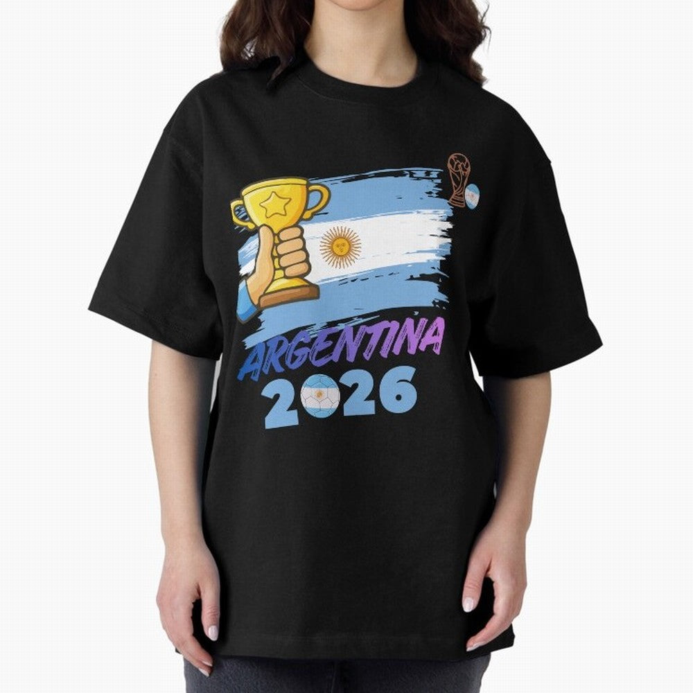 Argentina world cup design Oversized T-Shirt Stand Out with Spirit from Match Day Hype around FIFA World Cup 2026 USA Canada Mexico, CR7 and Messi, Argentina, Tournament Hype, Historic Matchups, Family Viewing Parties and Global Sports Pride; Built