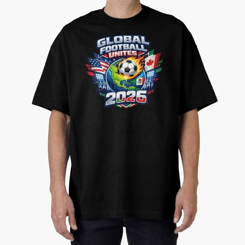 Global Football Unites 2026 USA Canada Mexico Oversized T-Shirt Enjoy FIFA World Cup 2026 Group Stage Driven by Mbappe and Neymar, Netherlands Energy, Global Supporter Spirit, Legendary Goals, National Colors and Tournament Celebration; Made for