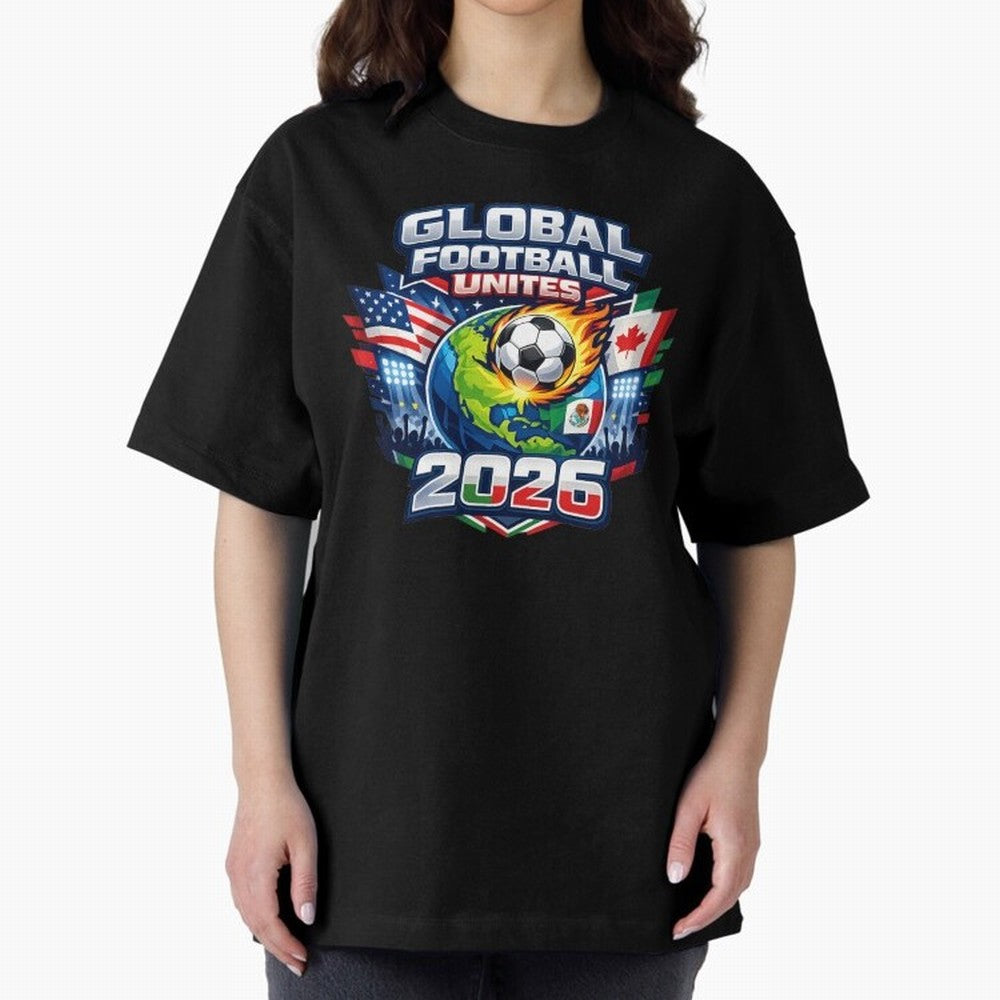 Global Football Unites 2026 USA Canada Mexico Oversized T-Shirt Enjoy FIFA World Cup 2026 Group Stage Driven by Mbappe and Neymar, Netherlands Energy, Global Supporter Spirit, Legendary Goals, National Colors and Tournament Celebration; Made for