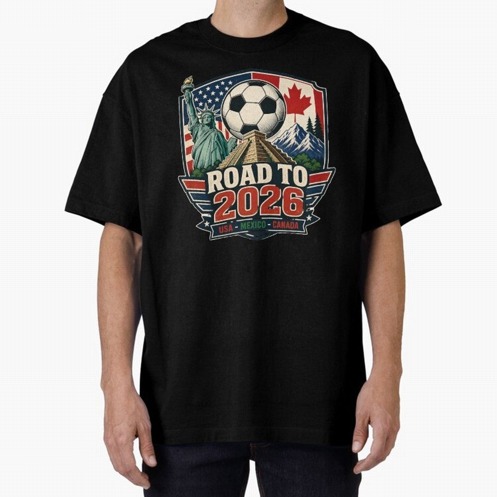 Road to 2026 USA Mexico Canada Soccer Design Oversized T-Shirt Cheer for FIFA World Cup 2026 Spirit, Centered on England, Neymar, Stadium Chants, National Pride, Trophy Dreams and Unforgettable Football Memories; Perfect for Supporters Who Want