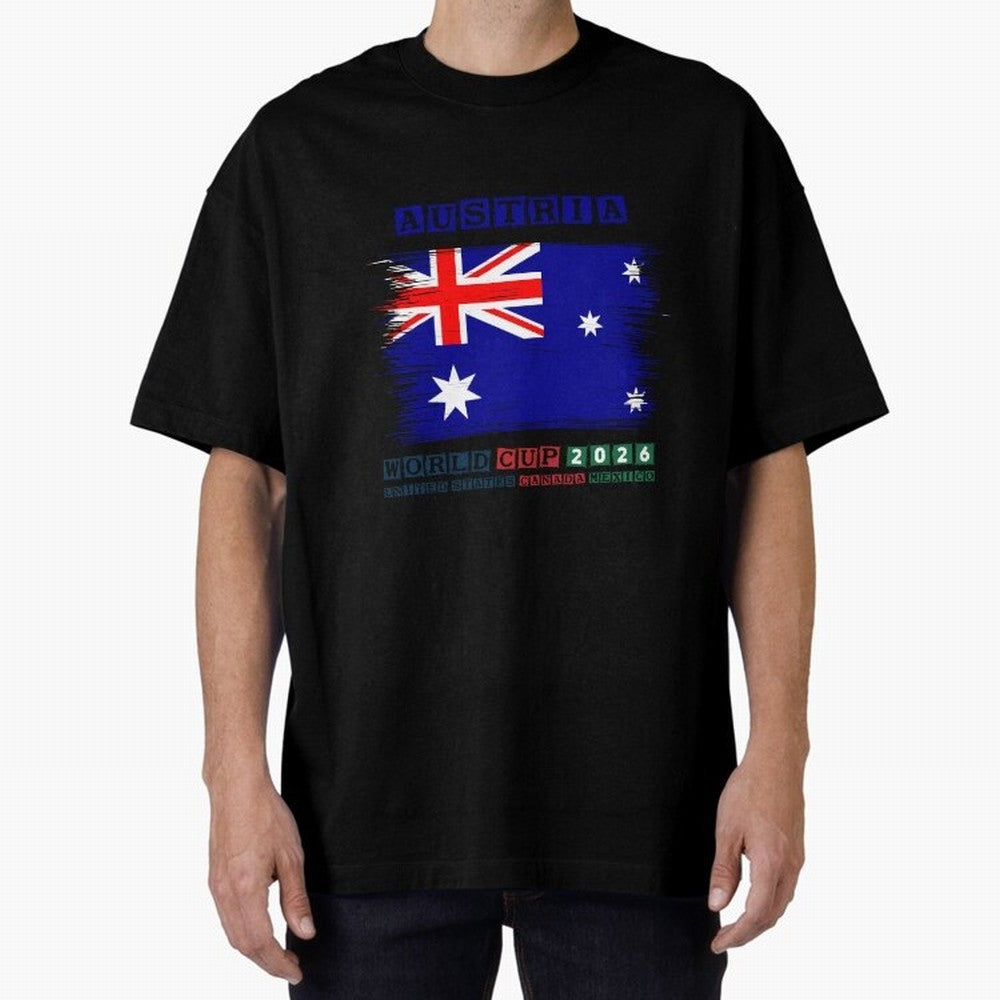 AUSTRIA WORLD CUP 2026 Oversized T-Shirt Honor Champions and Dreams in Match Day Hype around FIFA World Cup 2026 Group Stage, Mbappe, Argentina, France and Brazil, Champion Mindset, Group Stage Buzz, Knockout Tension and Passionate Fan Culture;
