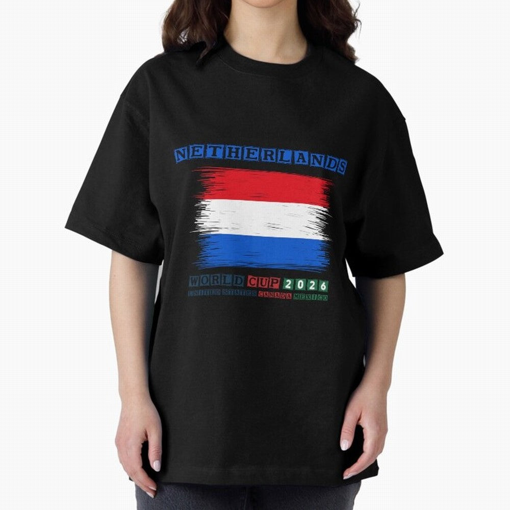 NETHERLANDS WORLD CUP 2026 Oversized T-Shirt Support Your Favorite Stars during Global Football Passion for FIFA World Cup 2026, Connected to Messi, Spain and Netherlands, Football Festival Excitement, Trophy Ambitions, Country Rivalries and Star