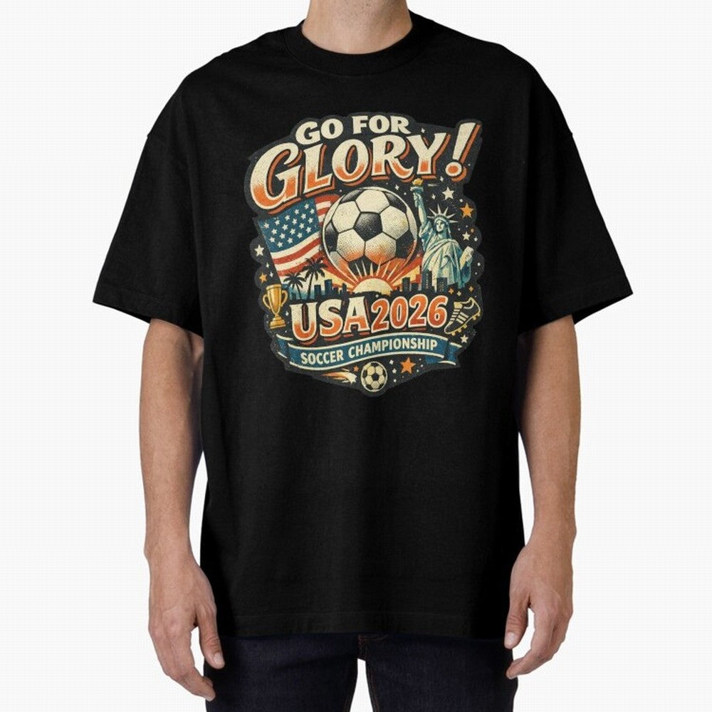 Soccer USA Oversized T-Shirt Get Ready for FIFA World Cup 2026 Group Stage Celebrating CR7, Portugal, Spain and Germany Energy, Stadium Memories, Football Loyalty, International Chants and Championship Tradition; Ideal for Football Dads, Football