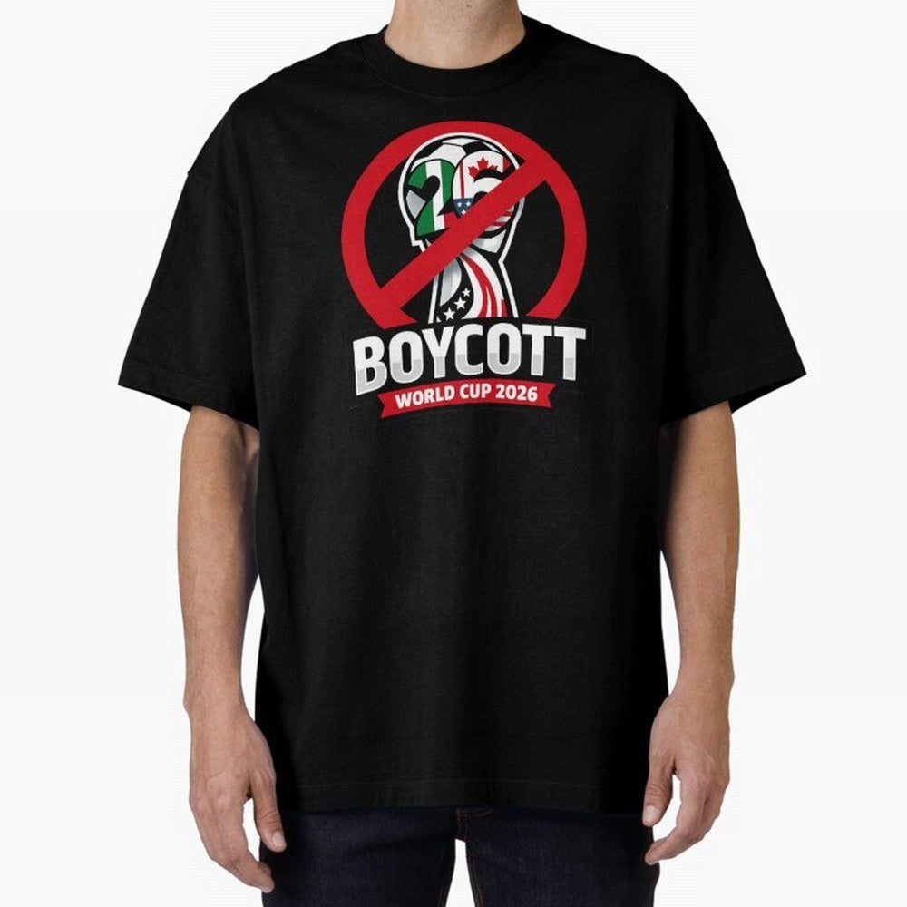 Boycott 2026 World Cup Oversized T-Shirt Feel the FIFA World Cup 2026 USA Canada Mexico Journey through Cristiano Ronaldo, Haaland and CR7 Highlights, France and Portugal Pride, Soccer Culture, Superstar Moments, National Team Dreams and