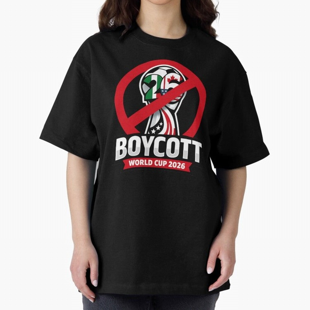 Boycott 2026 World Cup Oversized T-Shirt Feel the FIFA World Cup 2026 USA Canada Mexico Journey through Cristiano Ronaldo, Haaland and CR7 Highlights, France and Portugal Pride, Soccer Culture, Superstar Moments, National Team Dreams and
