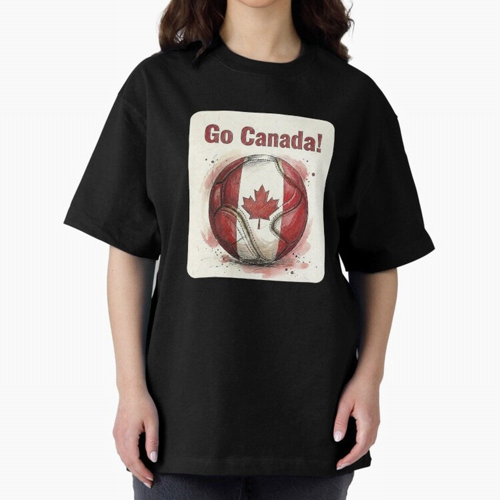 Go Canada Soccer Ball Flag | Canadian Football Fan Graphic Tee Oversized T-Shirt Treasure FIFA World Cup 2026 Group Stage Highlighting Haaland and Mbappe, Portugal, Spain and Germany Energy, Fan Favorite Moments, National Team Passion, Big Match