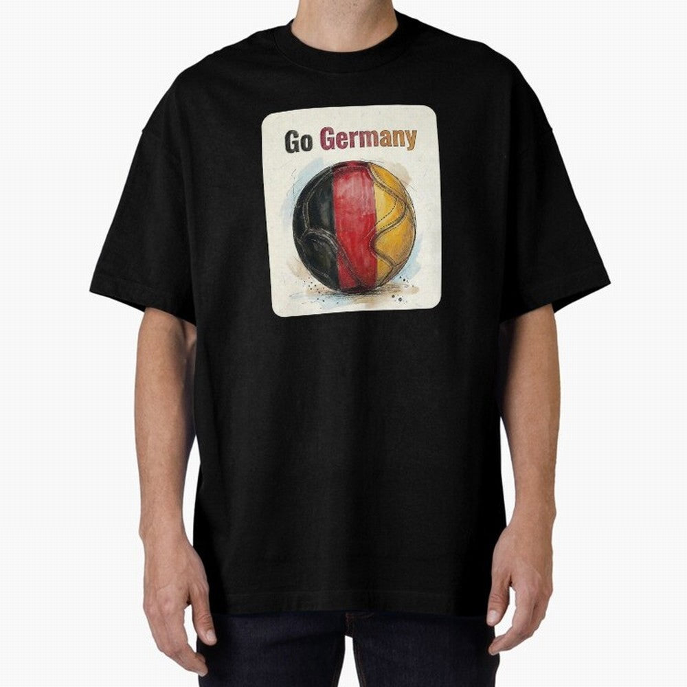 Go Germany Soccer Ball Flag | German Football Fan Graphic Tee Oversized T-Shirt Keep the Legacy of FIFA World Cup 2026 for Fans of Messi, Neymar and Mbappe and England and Germany, Bringing Fan Favorite Moments, National Team Passion, Big Match