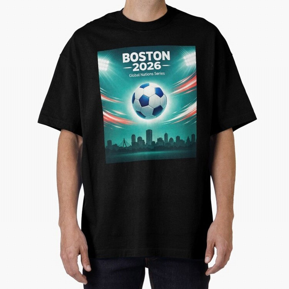 Boston 2026 Soccer Event Oversized T-Shirt Turn Football Passion into FIFA World Cup 2026 USA Canada Mexico Connected to Mbappe, Portugal Energy, Stadium Memories, Football Loyalty, International Chants and Championship Tradition; Created for Match