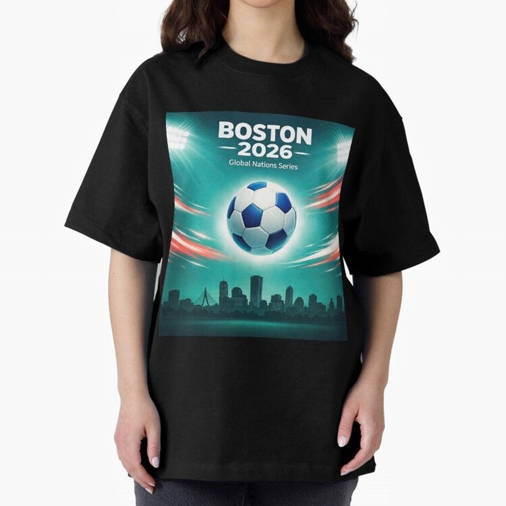 Boston 2026 Soccer Event Oversized T-Shirt Turn Football Passion into FIFA World Cup 2026 USA Canada Mexico Connected to Mbappe, Portugal Energy, Stadium Memories, Football Loyalty, International Chants and Championship Tradition; Created for Match