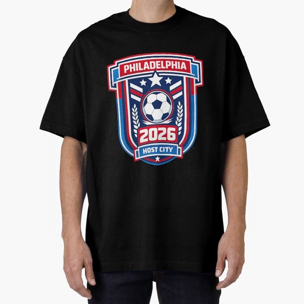Philadelphia 2026 Soccer Host City Welcoming the World Cup Oversized T-Shirt Make Memories around the FIFA World Cup 2026 Journey through Mbappe and Neymar Highlights, Germany Pride, Match Day Excitement, Supporter Culture, Golden Goals and Global