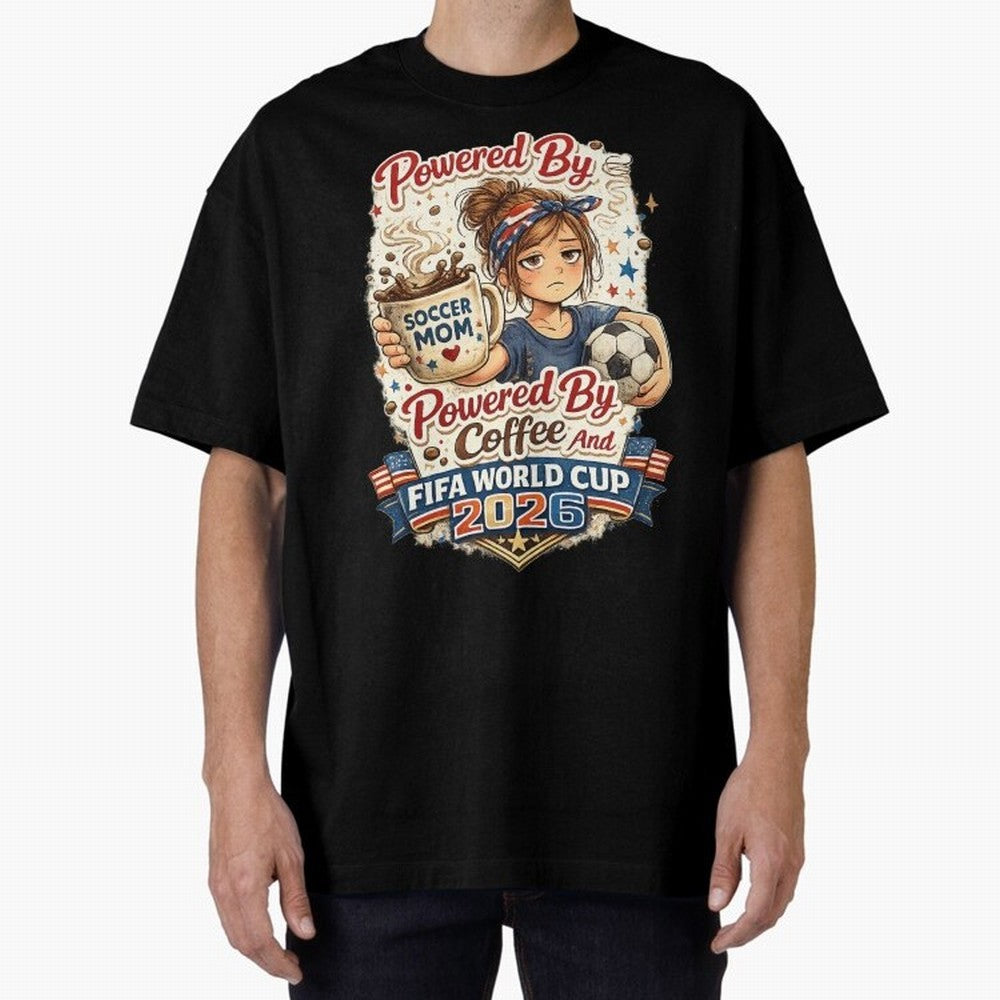 Funny USA Football Design Soccer Mom Powered By Coffee And FIFA World Cup 2026 Oversized T-Shirt Celebrate the Biggest Stage of Global Football Passion for FIFA World Cup 2026 Group Stage, Centered on CR7 and Messi, Portugal, Soccer Culture,