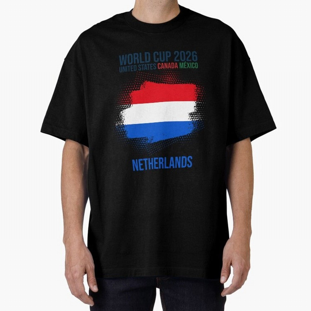 NETHERLANDS WORLD CUP 2026 Oversized T-Shirt Join the Countdown to the FIFA World Cup 2026 Group Stage Journey through Cristiano Ronaldo, Haaland and CR7 Highlights, Netherlands Pride, Stadium Memories, Football Loyalty, International Chants and