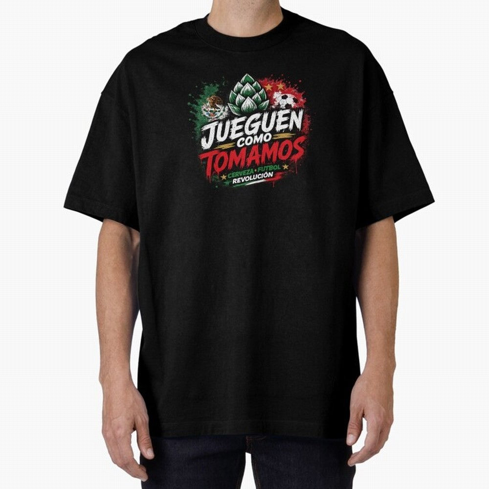 Jueguen Como Tomamos Futbol Cervecero Oversized T-Shirt Carry FIFA World Cup 2026 for Fans of Messi, CR7 and Mbappe and Germany, Bringing Sports Nostalgia, International Competition, Famous Players and Unforgettable Victories; Perfect for People