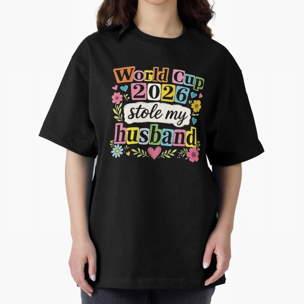 World Cup Stole My Husband Funny World Cup 2026 Meme Soccer Wife Humor Football Widow Joke Oversized T-Shirt Celebrate Global Passion for FIFA World Cup 2026 Spirit, Centered on England and Germany, Cristiano Ronaldo, Haaland and CR7, Game Day